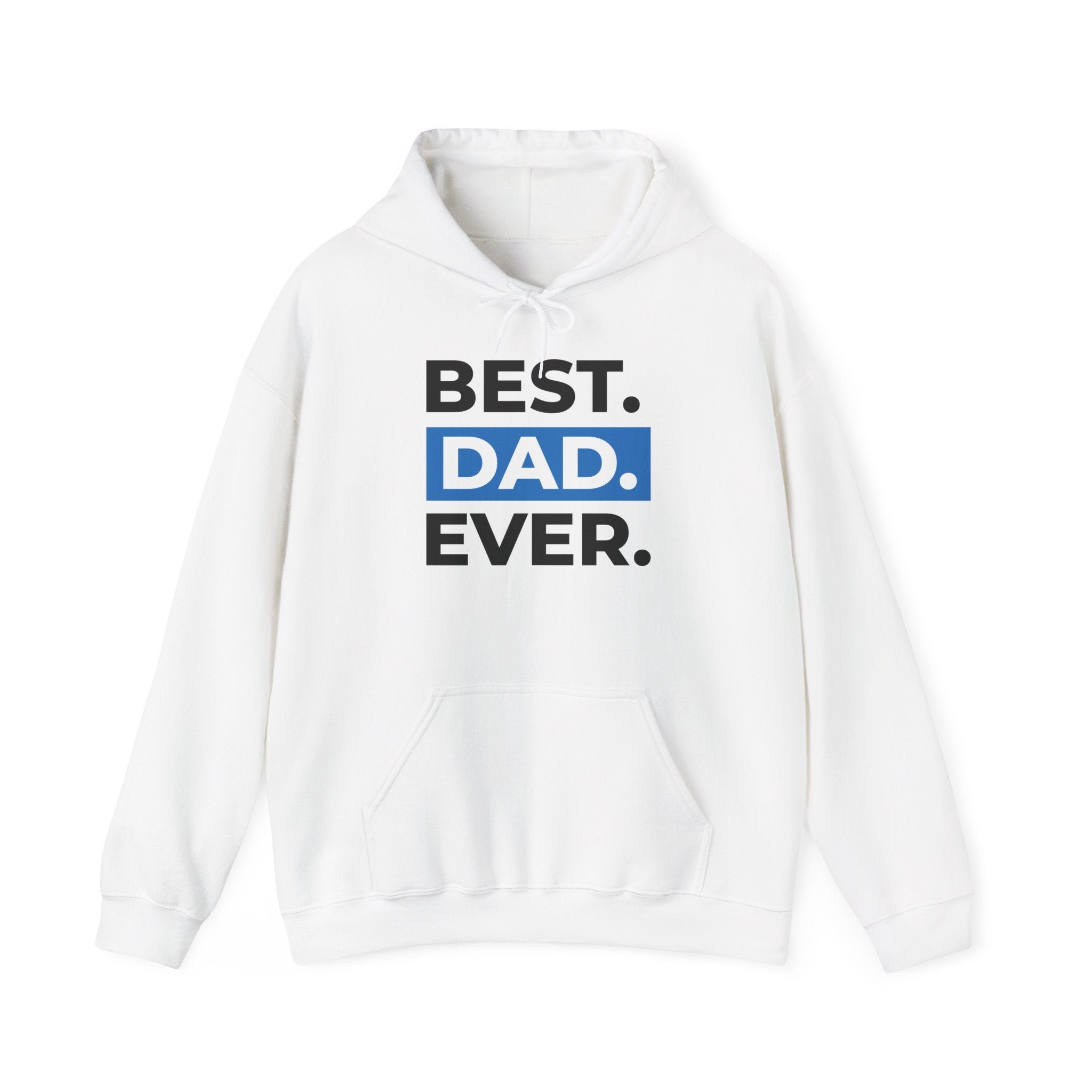 Best. Dad. Ever. Hoodie