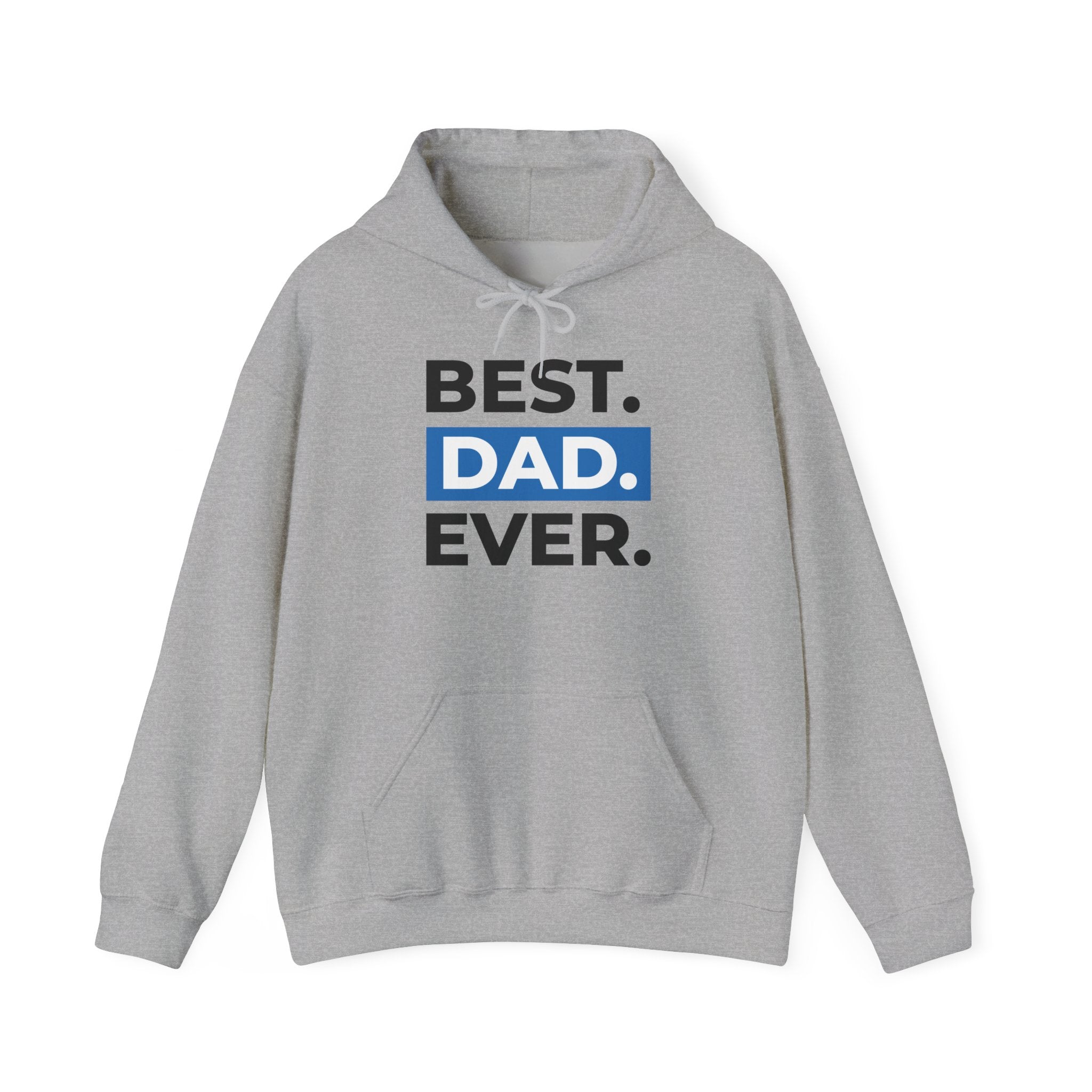 Best. Dad. Ever. Hoodie