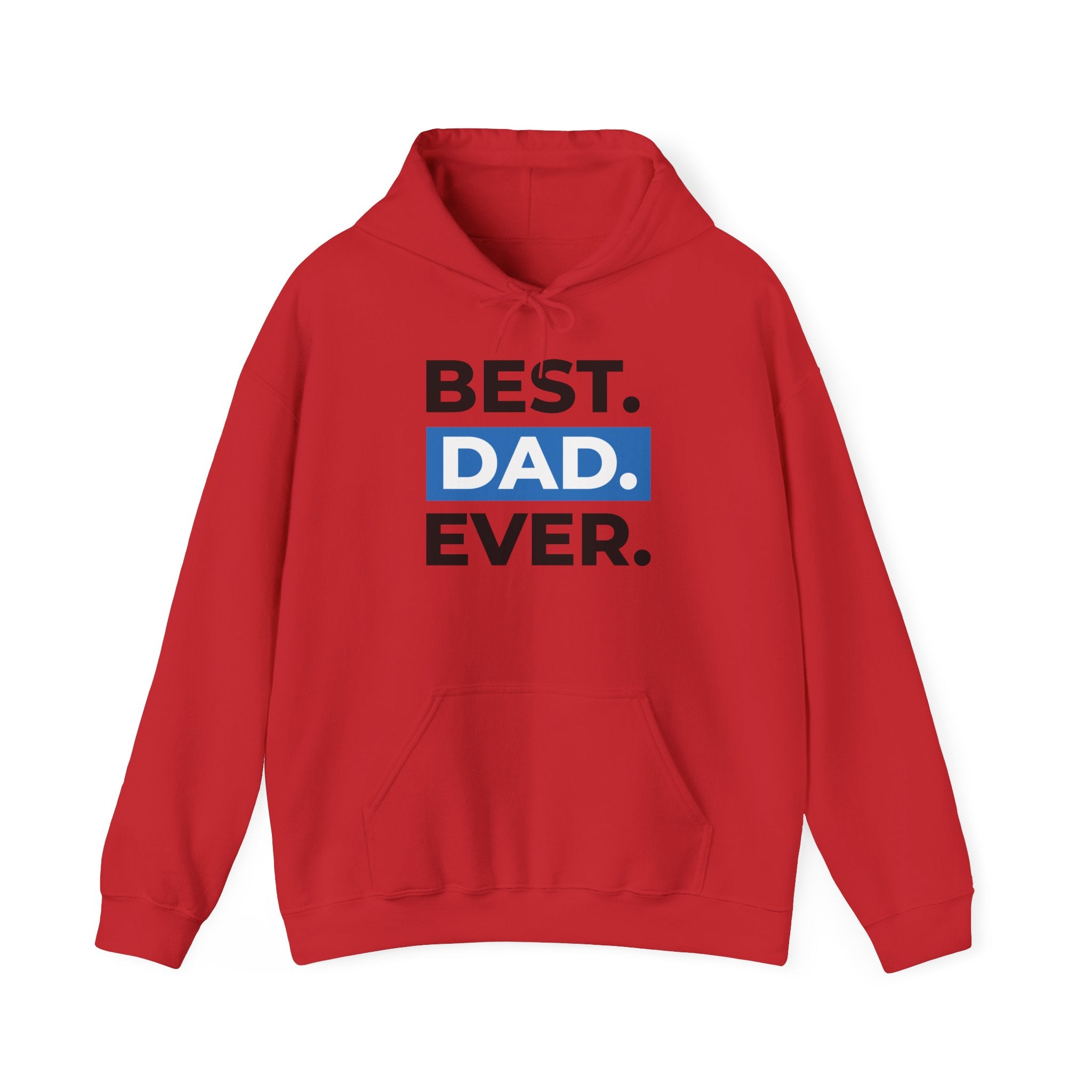 Best. Dad. Ever. Hoodie