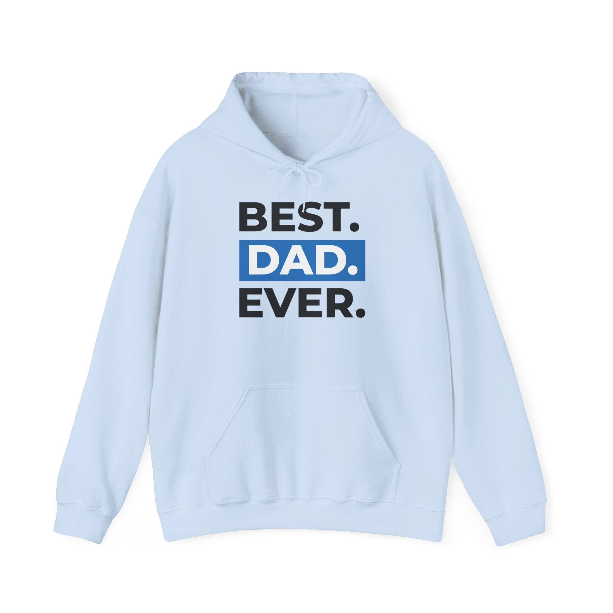Best. Dad. Ever. Hoodie